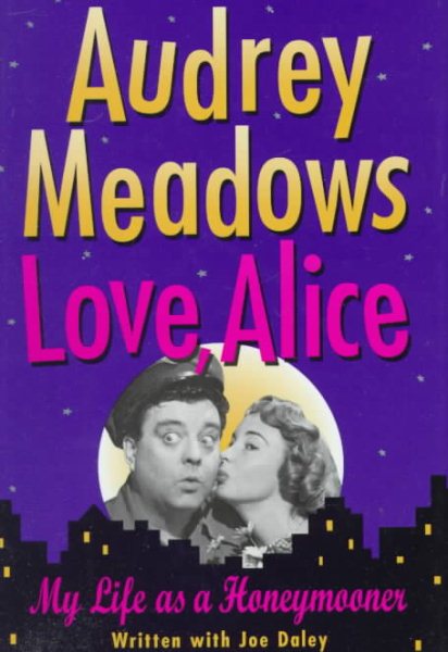 Love, Alice: My Life as a Honeymooner cover