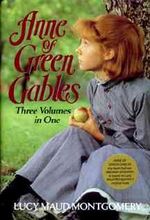 Anne of Green Gables: Three Volumes in One cover