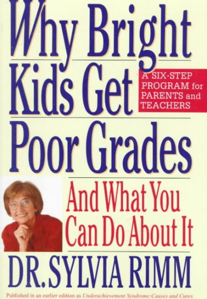Why Bright Kids Get Poor Grades: And What You Can Do About It cover