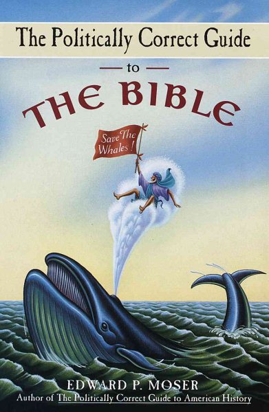 The Politically Correct Guide to the Bible cover