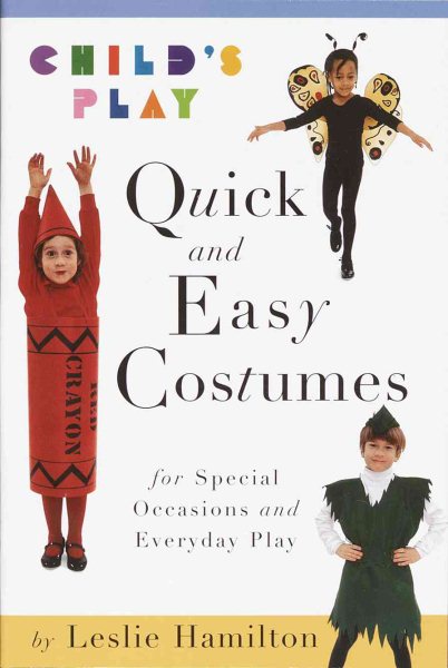 Child's Play: Quick and Easy Costumes cover