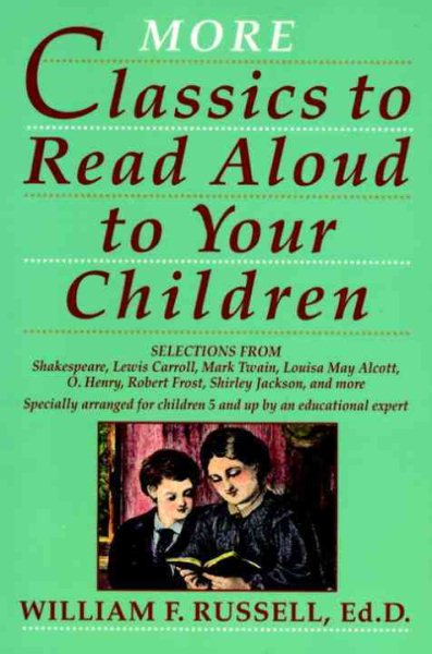 More Classics To Read Aloud To Your Children cover