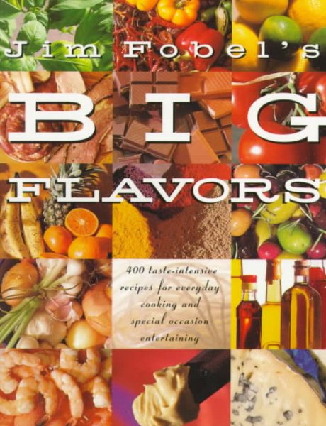 Jim Fobel's Big Flavors cover
