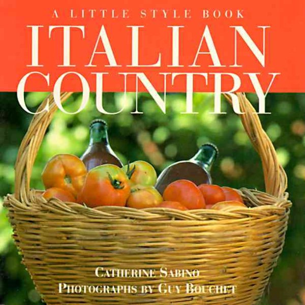 Italian Country: A Little Style Book cover