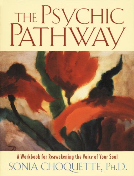 The Psychic Pathway: A Workbook for Reawakening the Voice of Your Soul cover