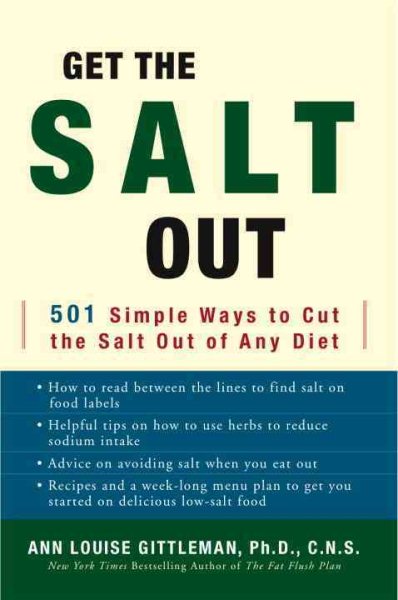 Get the Salt Out: 501 Simple Ways to Cut the Salt Out of Any Diet cover