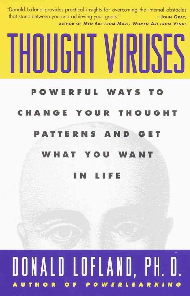 Thought Viruses: Powerful Ways to Change Your Thought Patterns and Get What You Want in Life cover