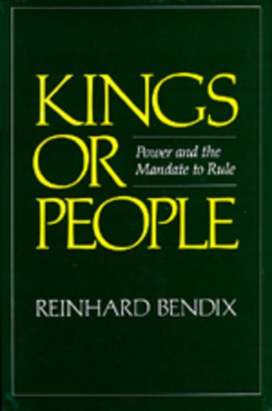 Kings or People: Power and the Mandate to Rule cover