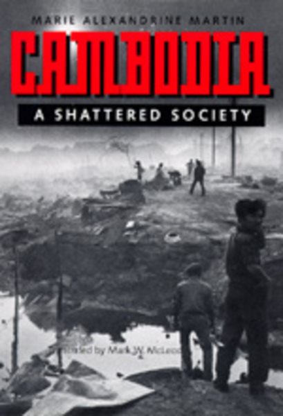 Cambodia: A Shattered Society cover