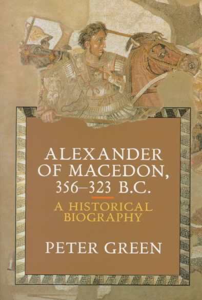 Alexander of Macedon 356-323 B.C.: A Historical Biography cover