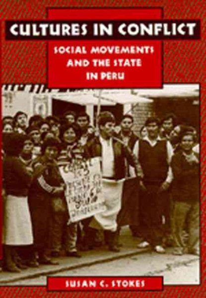 Cultures in Conflict: Social Movements and the State in Peru
