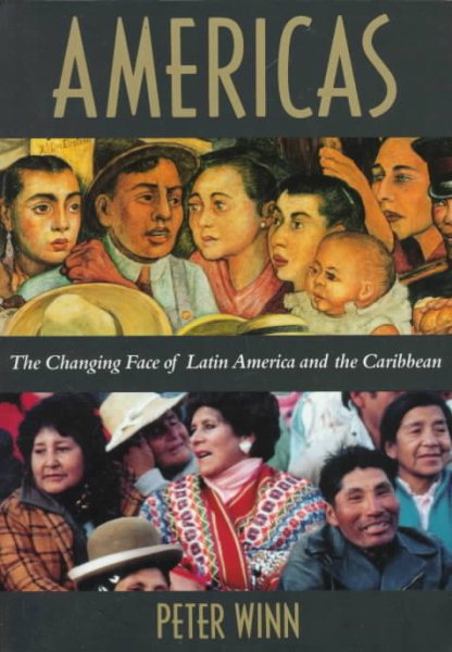 Americas: The Changing Face of Latin America and the Caribbean (A Main Selection of the History Book Club) cover