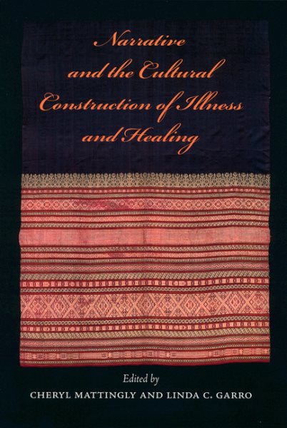 Narrative and the Cultural Construction of Illness and Healing cover