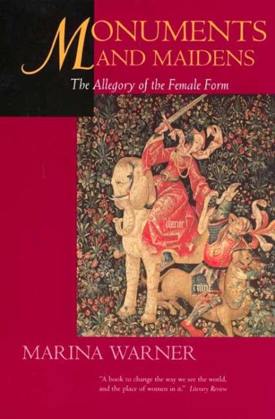 Monuments and Maidens: The Allegory of the Female Form cover