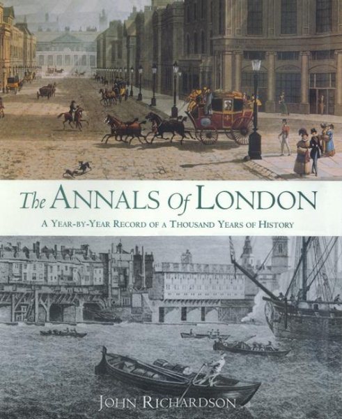The Annals of London: A Year-by-Year Record of a Thousand Years of History cover