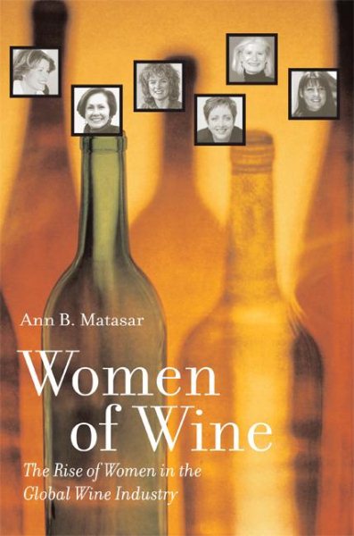 Women of Wine: The Rise of Women in the Global Wine Industry cover