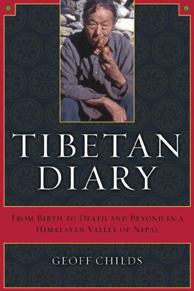 Tibetan Diary: From Birth to Death and Beyond in a Himalayan Valley of Nepal cover