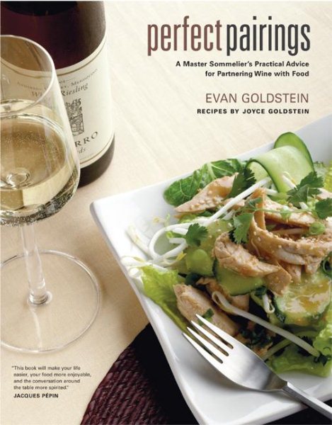 Perfect Pairings: A Master Sommelier’s Practical Advice for Partnering Wine with Food cover