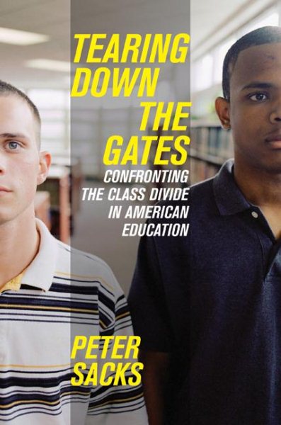 Tearing Down the Gates: Confronting the Class Divide in American Education cover