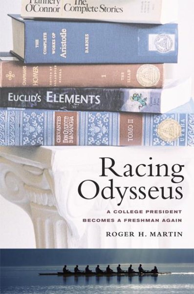 Racing Odysseus: A College President Becomes a Freshman Again cover