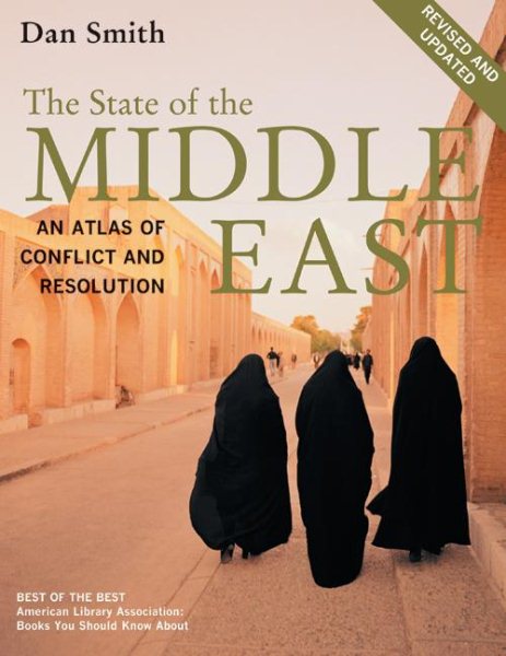The State of the Middle East, Revised and Updated: An Atlas of Conflict and Resolution cover