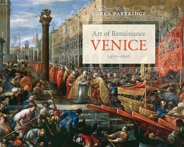 Art of Renaissance Venice, 1400–1600 cover