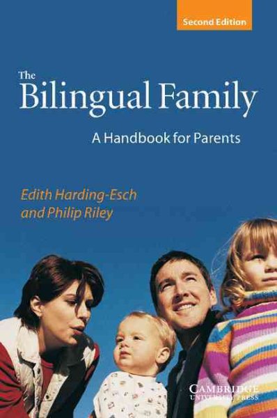 The Bilingual Family: A Handbook for Parents cover