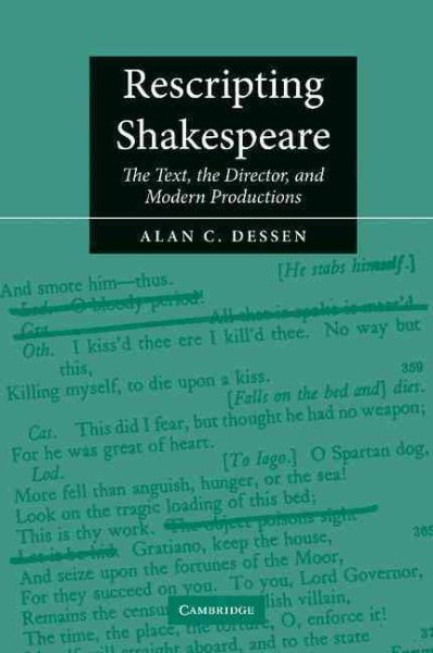 Rescripting Shakespeare: The Text, the Director, and Modern Productions cover