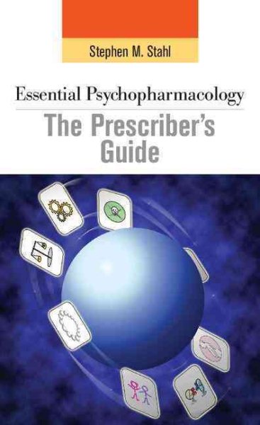 Essential Psychopharmacology: the Prescriber's Guide (Essential Psychopharmacology Series)