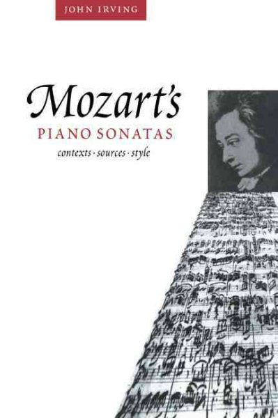 Mozart's Piano Sonatas: Contexts, Sources, Style cover