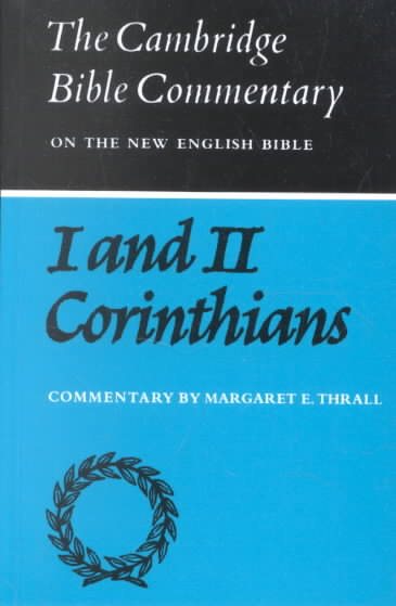First and Second Letters of Paul to the Corinthians (Cambridge Bible Commentaries on the New Testament)