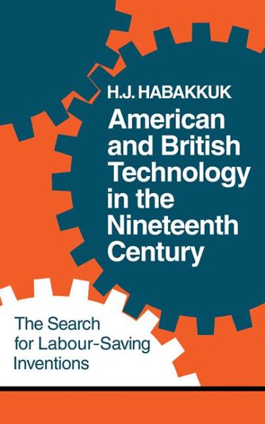 American and British Technology in the Nineteenth Century: The Search for Labour Saving Inventions cover