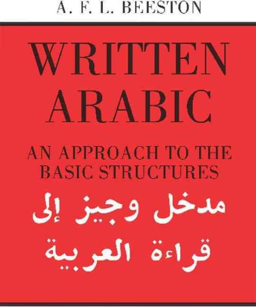 Written Arabic: An Approach to the Basic Structures