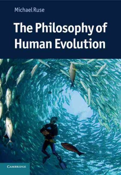 The Philosophy of Human Evolution (Cambridge Introductions to Philosophy and Biology) cover