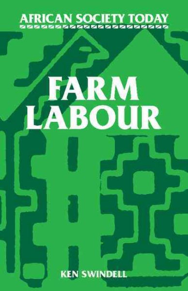 Farm Labour (African Society Today)