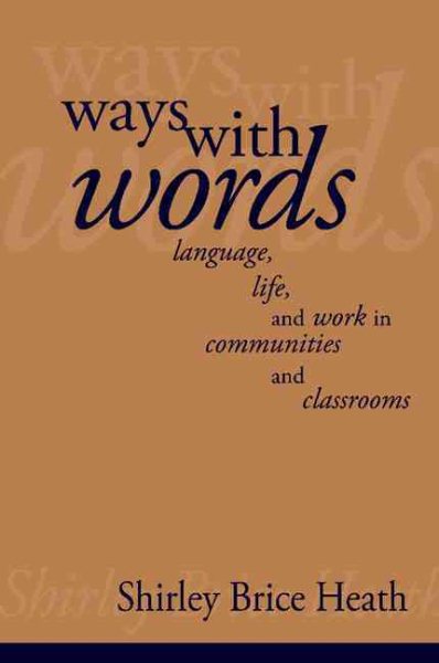 Ways with Words: Language, Life And Work In Communities And Classrooms (Cambridge Paperback Library) cover