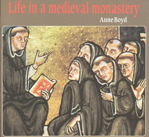 Life in a Medieval Monastery: Durham Priory in the Fifteenth Century (Cambridge Introduction to World History) cover