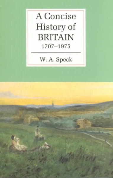 A Concise History of Britain, 1707-1975 (Cambridge Concise Histories)
