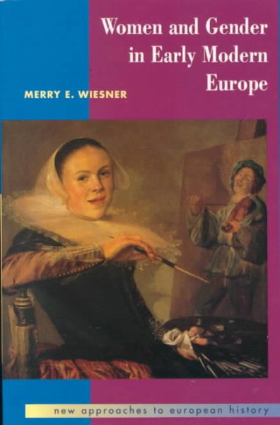 Women and Gender in Early Modern Europe (New Approaches to European History) cover