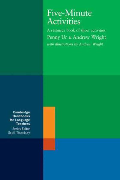 Five-Minute Activities: A Resource Book of Short Activities (Cambridge Handbooks for Language Teachers) cover