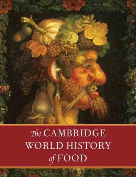 The Cambridge World History of Food (2-Volume Set) cover