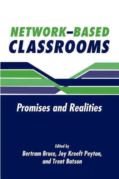 Network-Based Classrooms: Promises and Realities cover