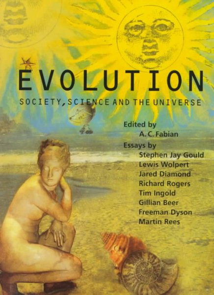 Evolution: Society, Science and the Universe (Darwin College Lectures, Series Number 9)