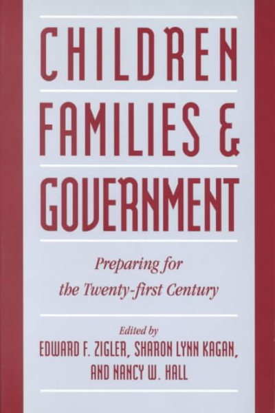 Children, Families, and Government: Preparing for the Twenty-First Century cover