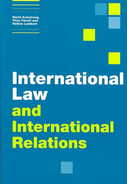 International Law and International Relations (Themes in International Relations) cover