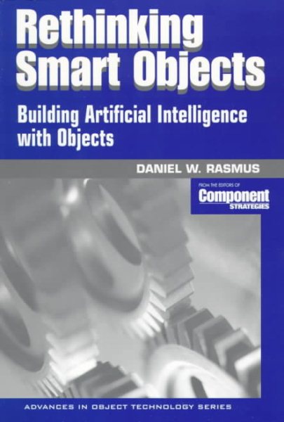 Rethinking Smart Objects : Building Artificial Intelligence with Objects (SIGS: Advances in Object Technology) cover