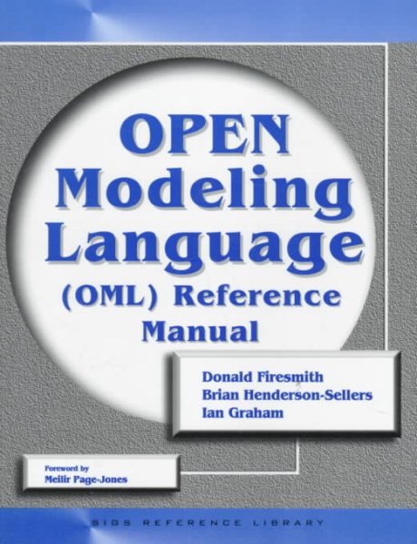 OPEN Modeling Language (OML) Reference Manual (SIGS Reference Library) cover