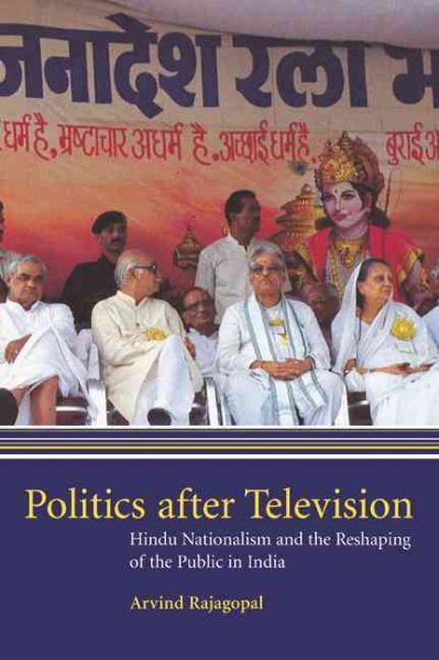 Politics after Television: Hindu Nationalism and the Reshaping of the Public in India cover