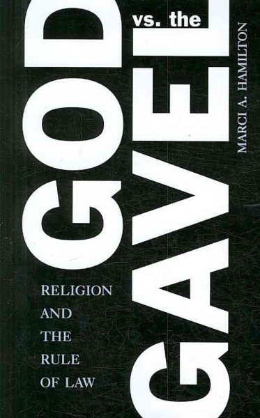God vs. the Gavel: Religion and the Rule of Law cover