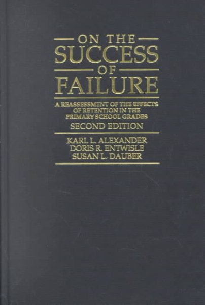 On the Success of Failure: A Reassessment of the Effects of Retention in the Primary School Grades cover